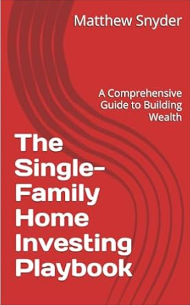 The Single-Family Home Investing Playbook